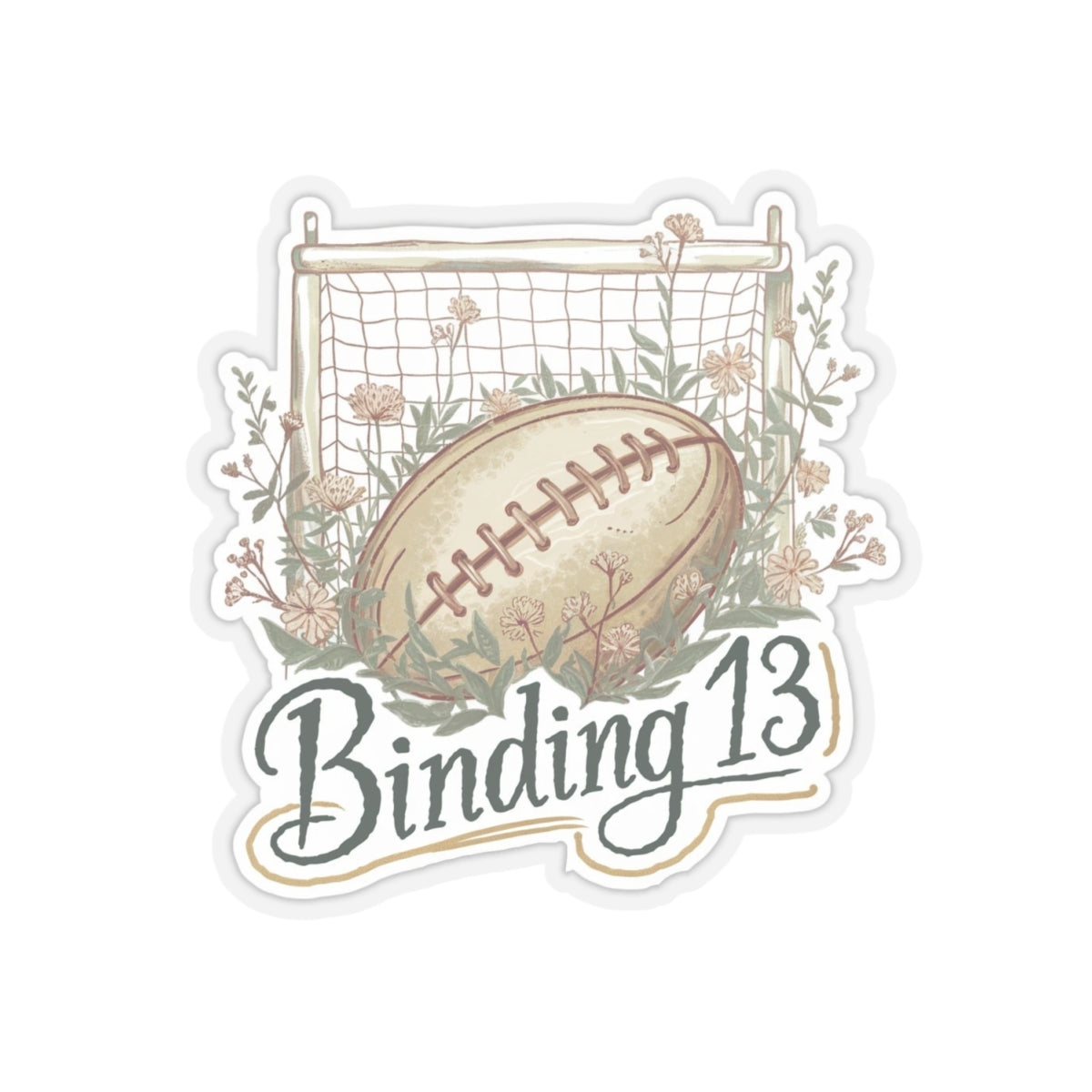 Binding 13 sticker, Rugby Ball and Wildflowers, Shannon Lynch Johnny Kavanagh, Gift for Friends to Lovers fans