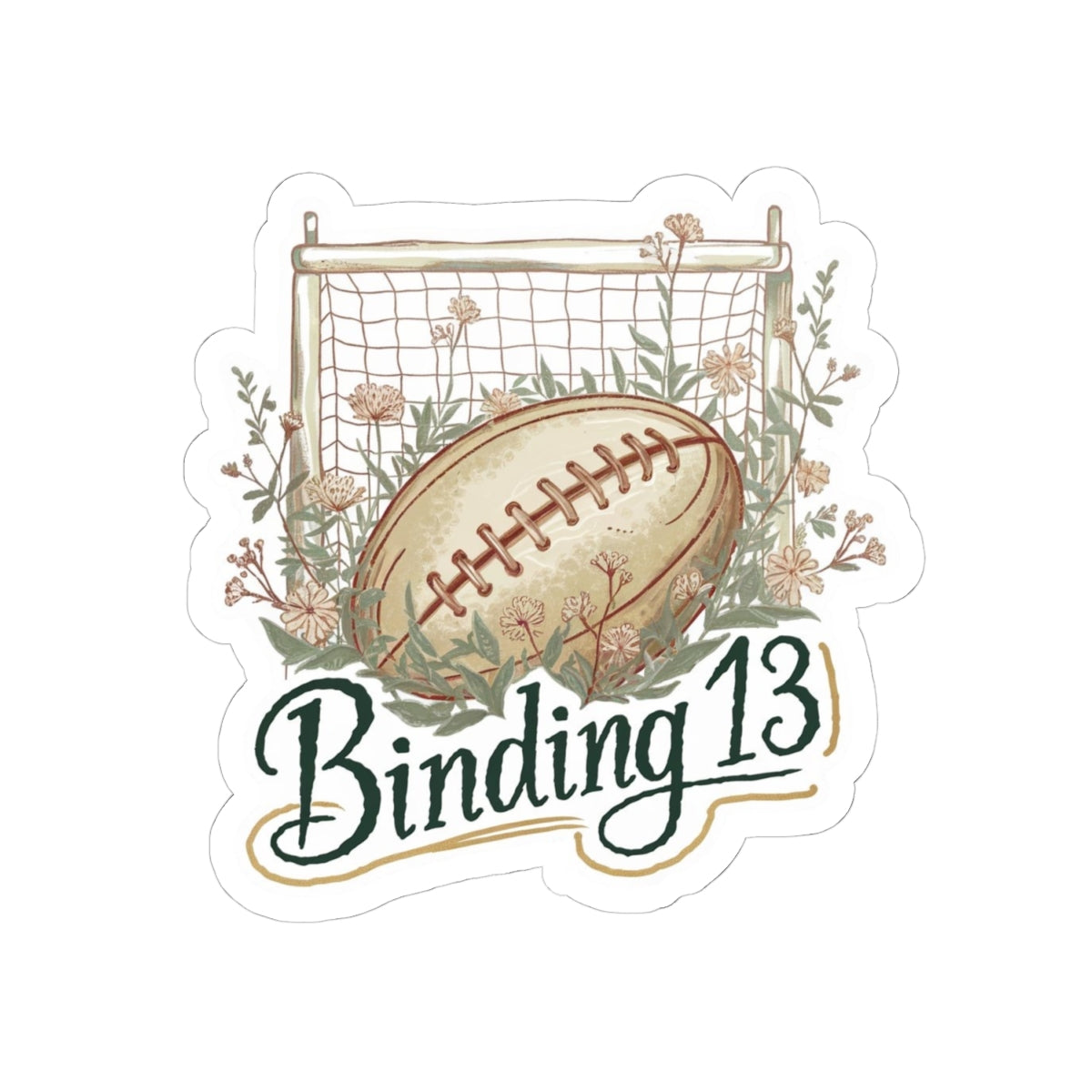 Binding 13 sticker, Rugby Ball and Wildflowers, Shannon Lynch Johnny Kavanagh, Gift for Friends to Lovers fans