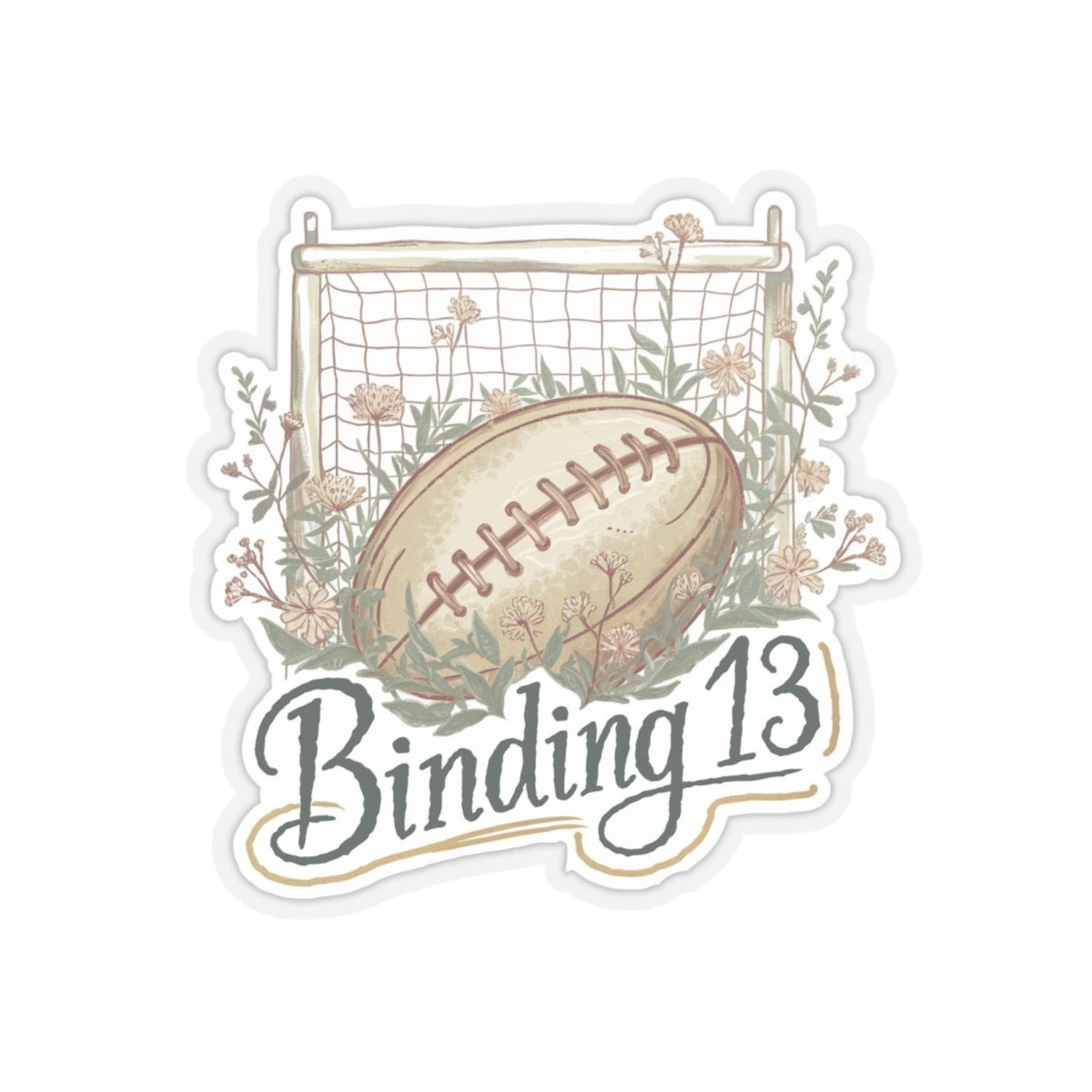 Binding 13 sticker, Rugby Ball and Wildflowers, Shannon Lynch Johnny Kavanagh, Gift for Friends to Lovers fans