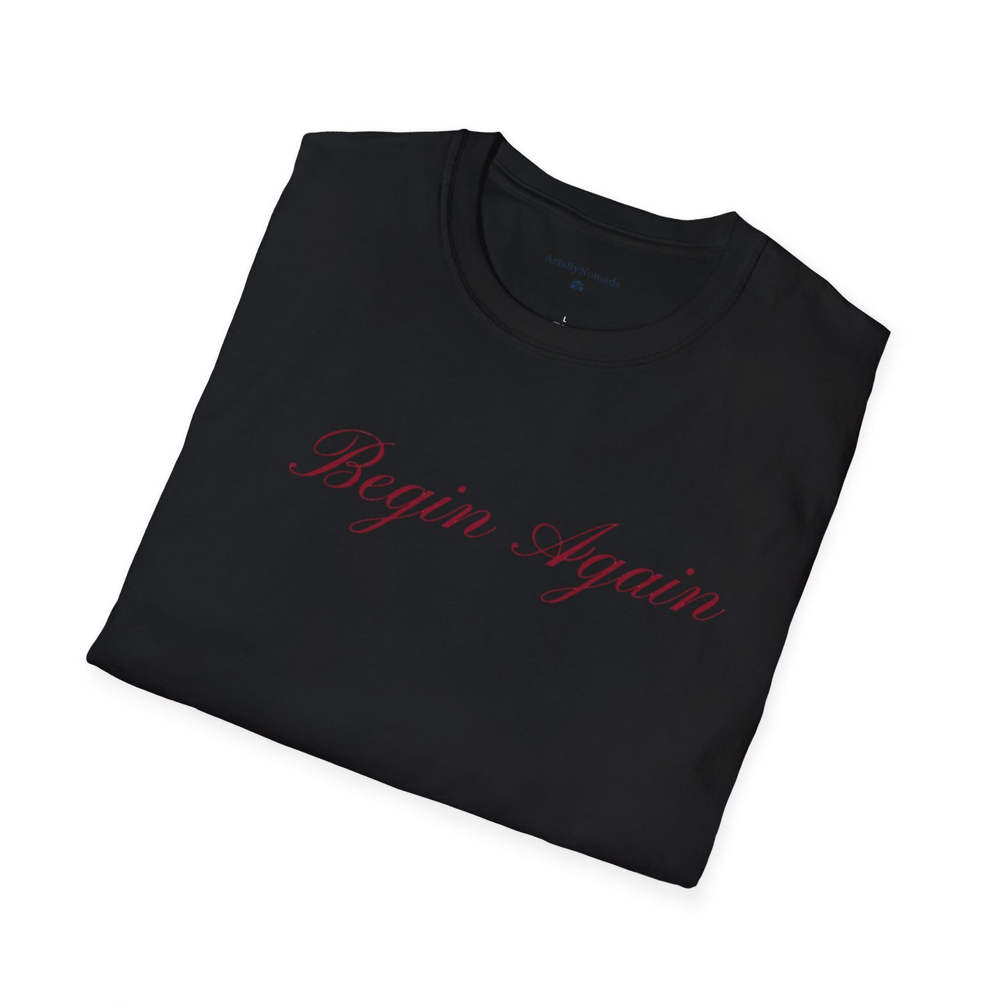 Begin Again Unisex Softstyle T-Shirt, Lyrics Attire, Minimalist Red Handwriting Font Tee, Elegant Tee, Statement Print Shirt