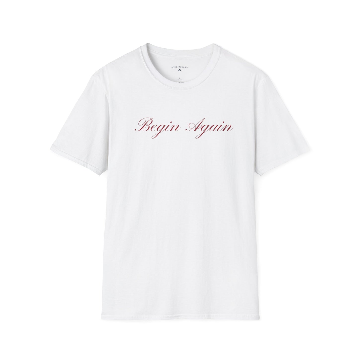 Begin Again Unisex Softstyle T-Shirt, Lyrics Attire, Minimalist Red Handwriting Font Tee, Elegant Tee, Statement Print Shirt