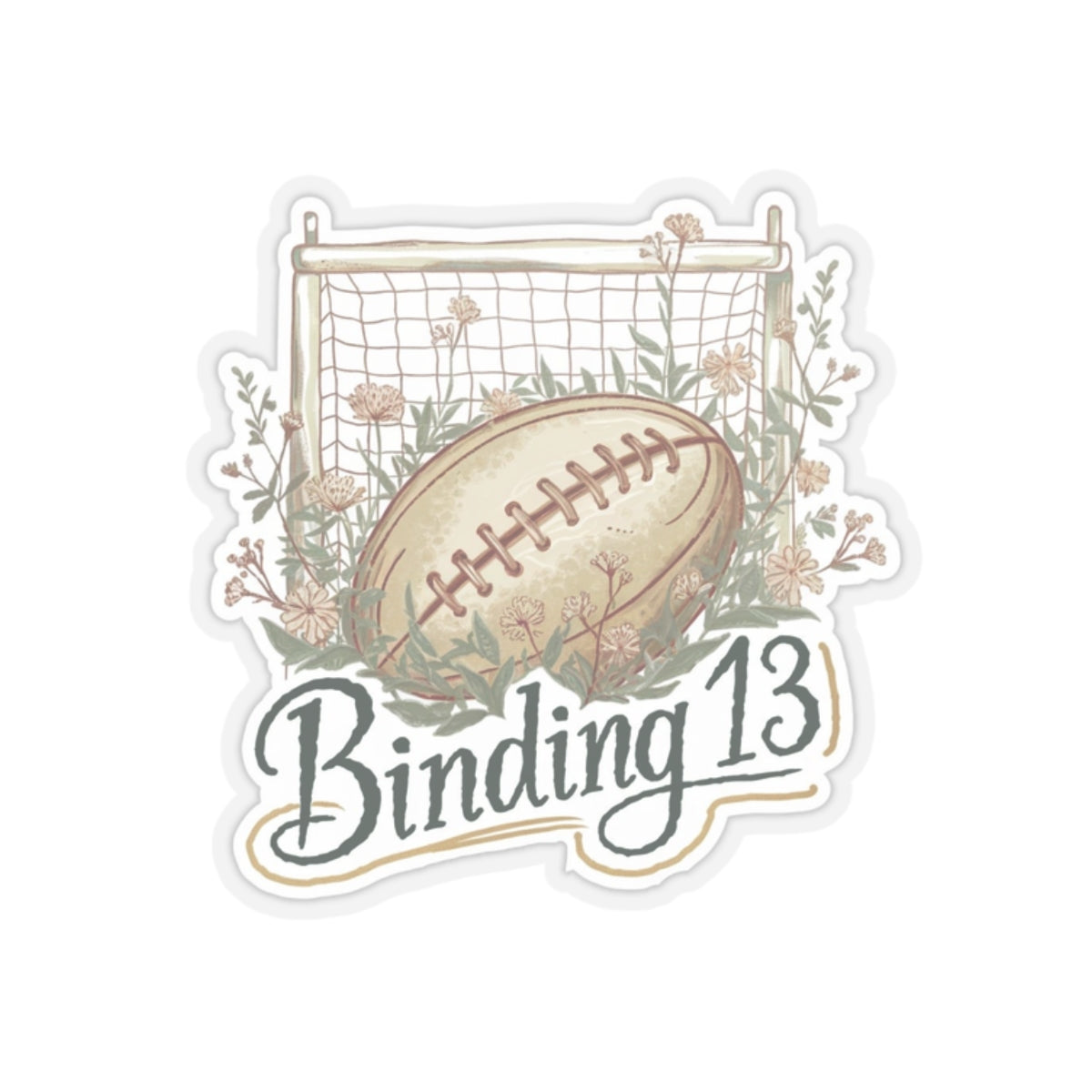 Binding 13 sticker, Rugby Ball and Wildflowers, Shannon Lynch Johnny Kavanagh, Gift for Friends to Lovers fans